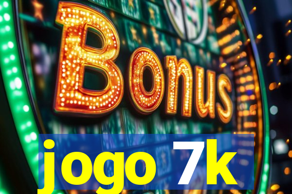 jogo 7k